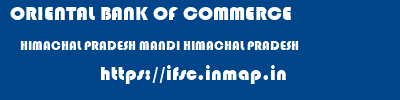 ORIENTAL BANK OF COMMERCE  HIMACHAL PRADESH MANDI HIMACHAL PRADESH    ifsc code